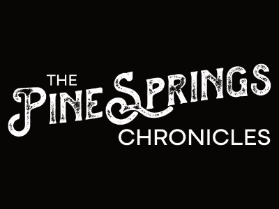 The Pine Springs Chronicles – 004: You Got A Friend In Me